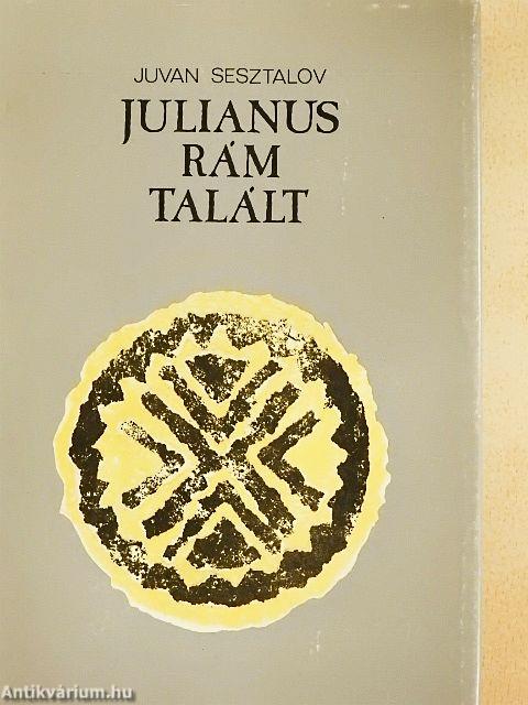 Julianus rám talált