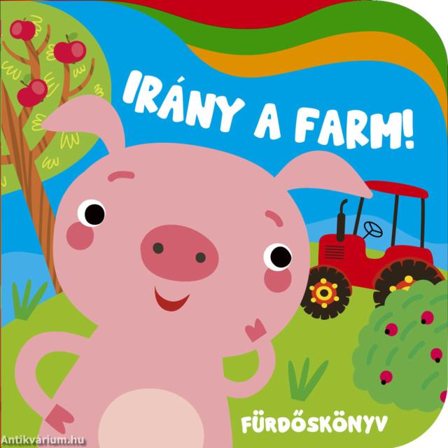 Irány a farm - fürdőskönyv vidám hullámokkal