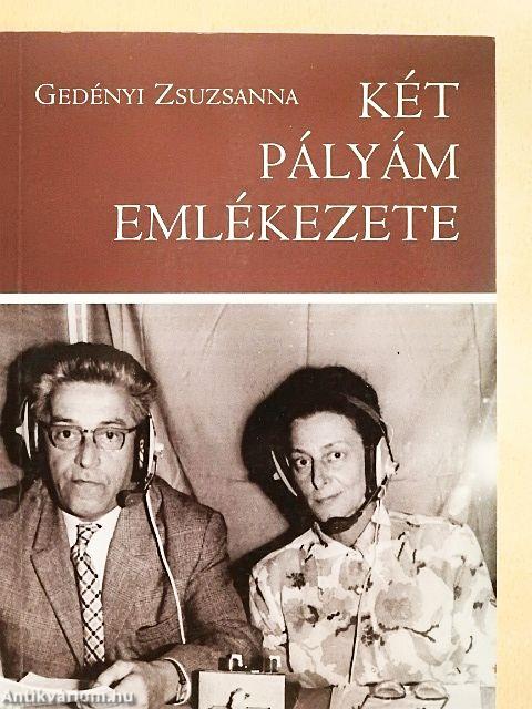 Két pályám emlékezete