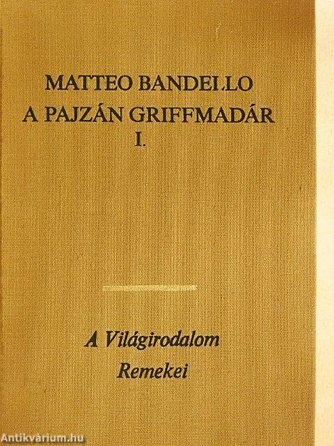 A pajzán griffmadár I-II.