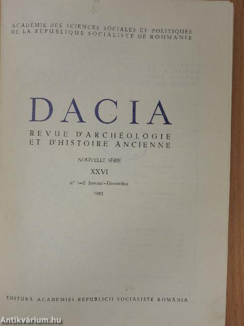 Dacia - Revue d'Archéologie et d'Histoire Ancienne XXVI.
