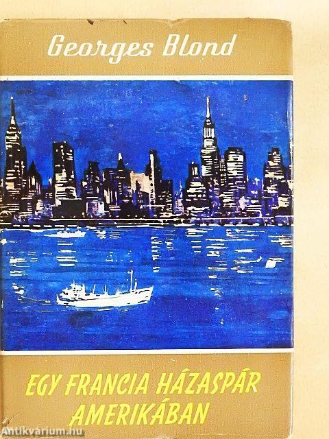 Egy francia házaspár Amerikában