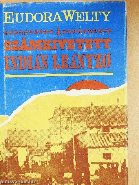 A számkivetett indián leányzó