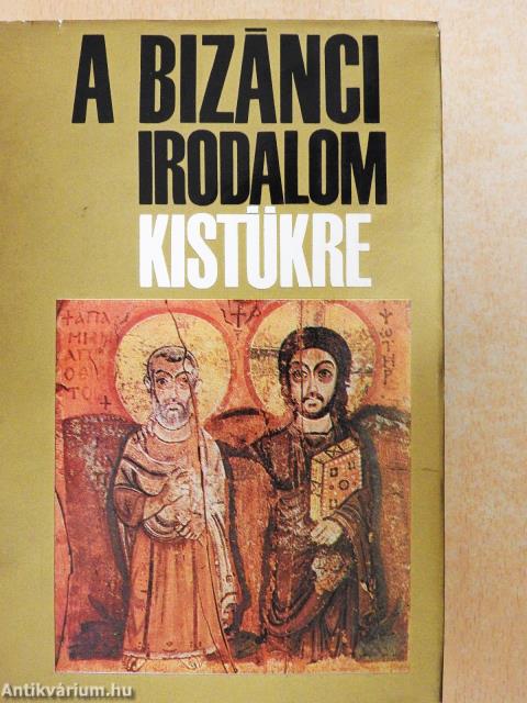 A bizánci irodalom kistükre