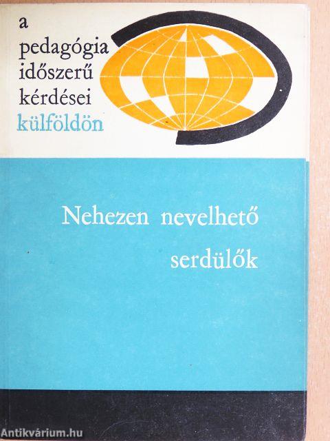 Nehezen nevelhető serdülők
