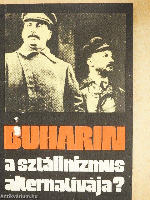 Buharin - A sztálinizmus alternatívája?
