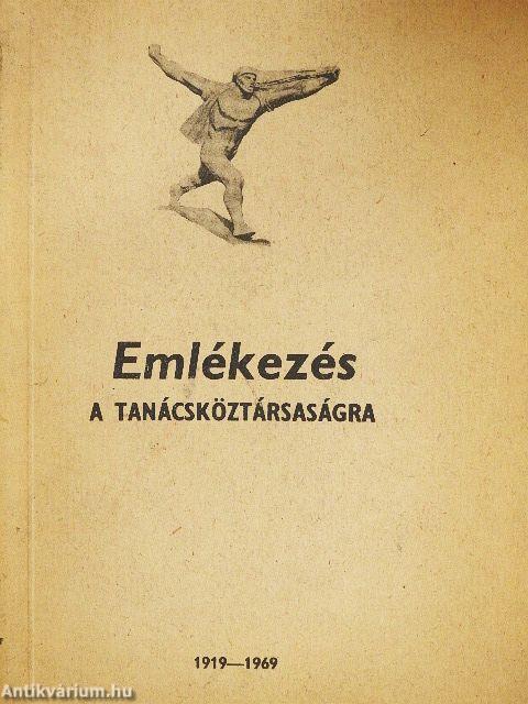Emlékezés a Tanácsköztársaságra