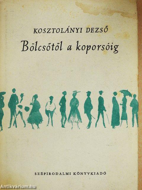 Bölcsőtől a koporsóig