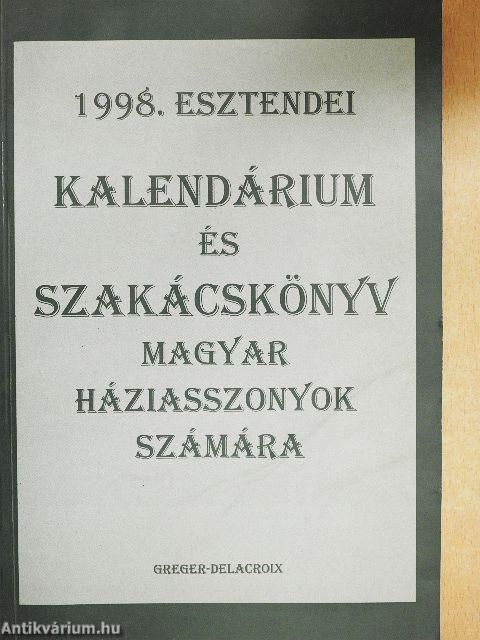 1998. esztendei kalendárium és szakácskönyv magyar háziasszonyok számára