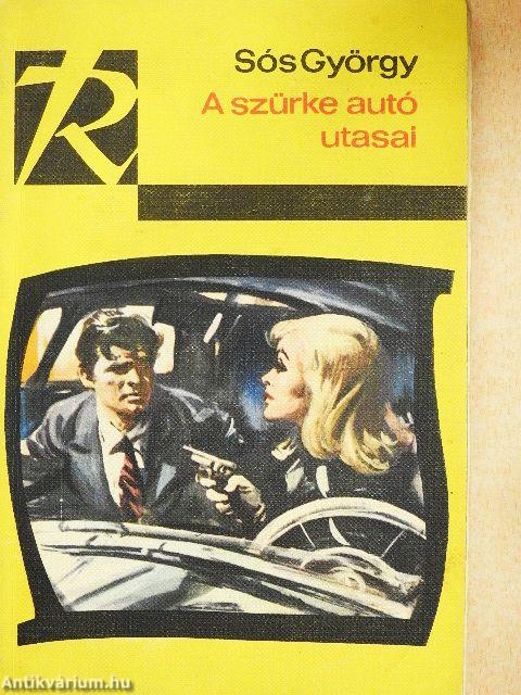 A szürke autó utasai