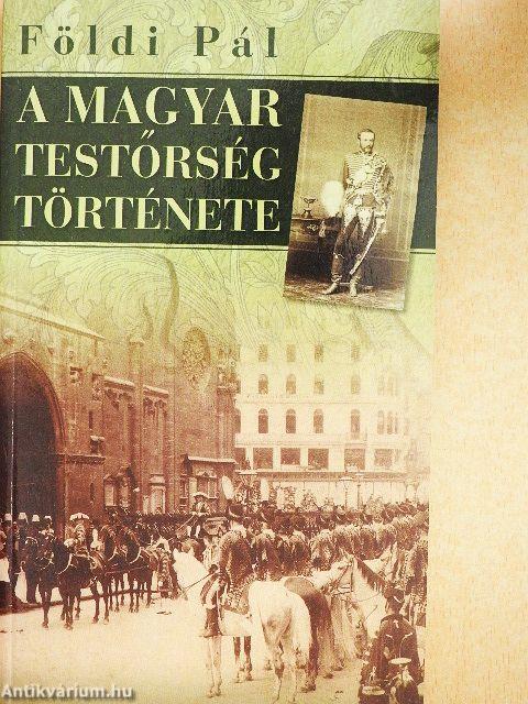 A magyar testőrség története