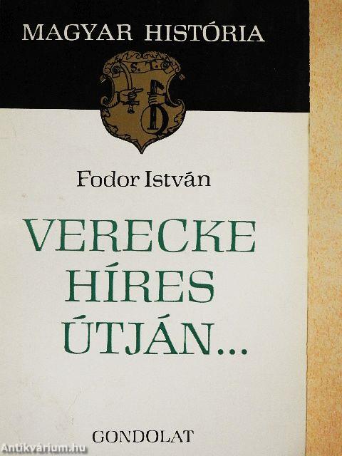 Verecke híres útján...