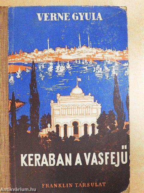 Kéraban, a vasfejű I-II.