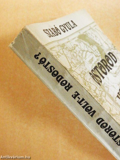 Ostorod volt-e Rodostó?