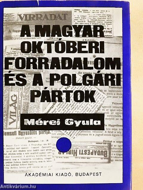 A magyar októberi forradalom és a polgári pártok