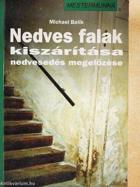 Nedves falak kiszárítása, nedvesedés megelőzése