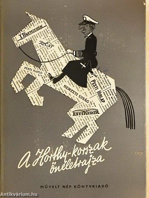 A Horthy-korszak önéletrajza