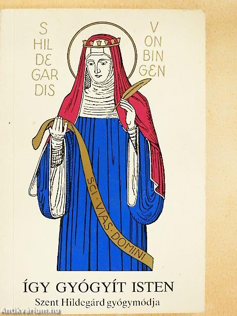 Így gyógyít Isten