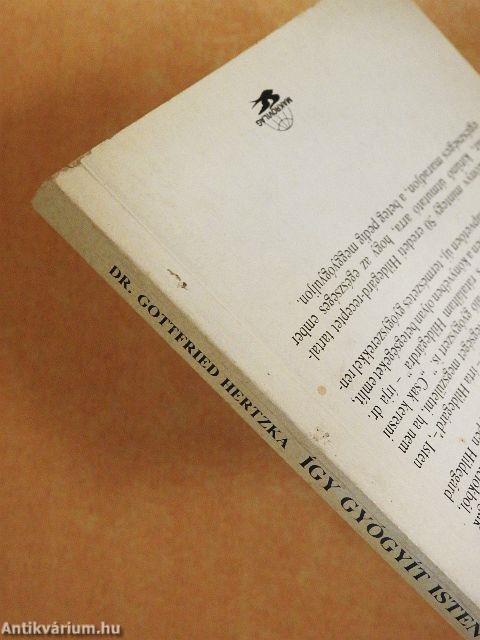 Így gyógyít Isten