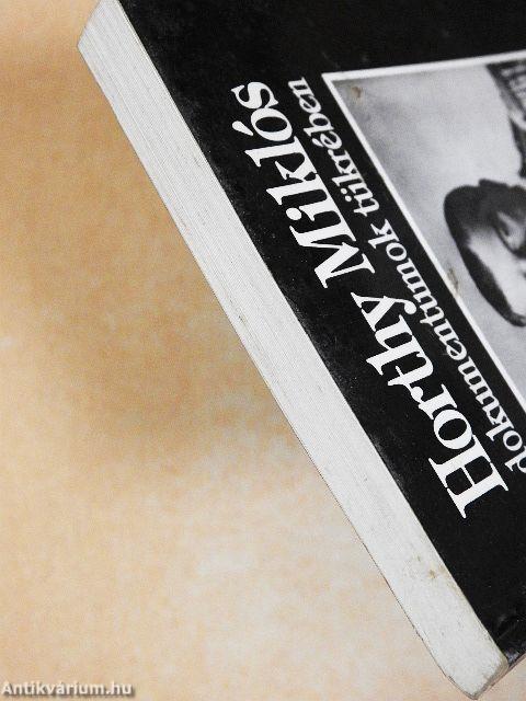 Horthy Miklós dokumentumok tükrében