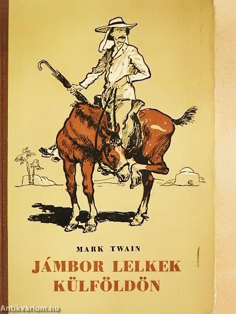 Jámbor lelkek külföldön I-II.