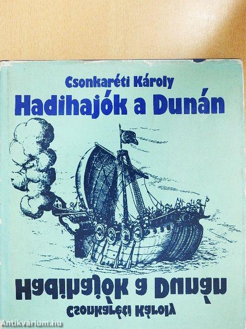 Hadihajók a Dunán