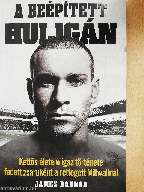 A beépített huligán