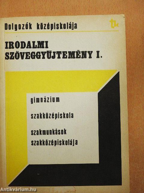 Irodalmi szöveggyűjtemény I.