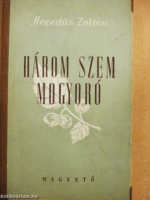 Három szem mogyoró