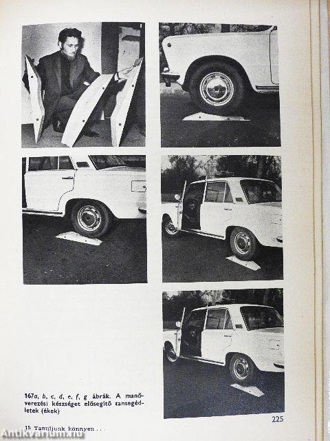 Tanuljunk könnyen, gyorsan autót vezetni!