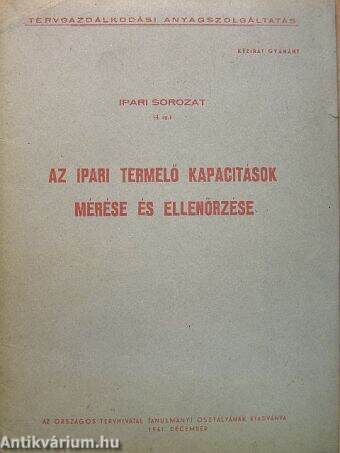 Az ipari termelő kapacitások mérése és ellenőrzése