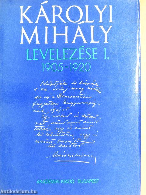 Károlyi Mihály levelezése I.