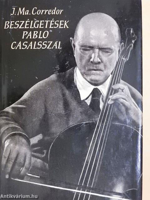 Beszélgetések Pablo Casalsszal
