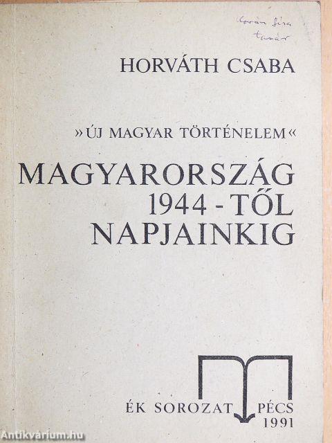 Magyarország 1944-től napjainkig