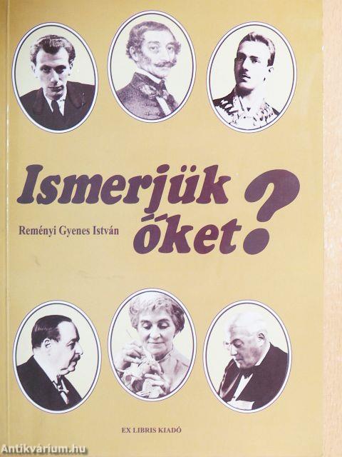 Ismerjük őket?