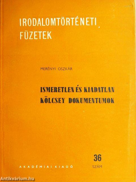 Ismeretlen és kiadatlan Kölcsey dokumentumok