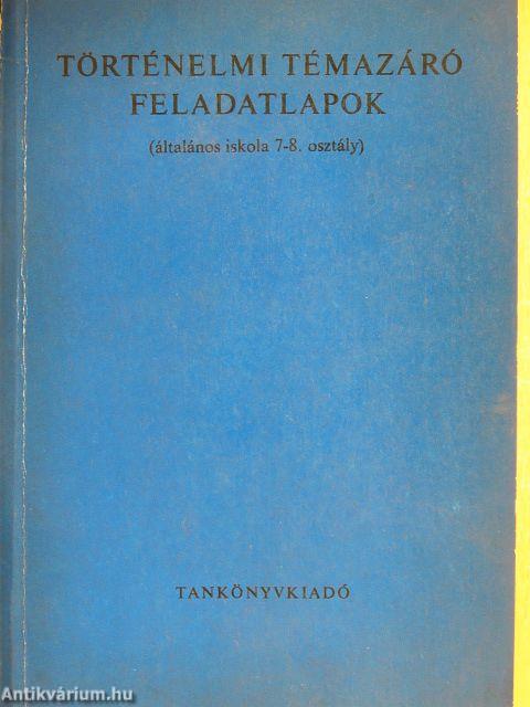 Történelmi témazáró feladatlapok