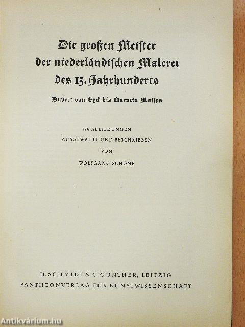 Die Großen Meister der niederländischen Malerei des 15. Jahrhunderts