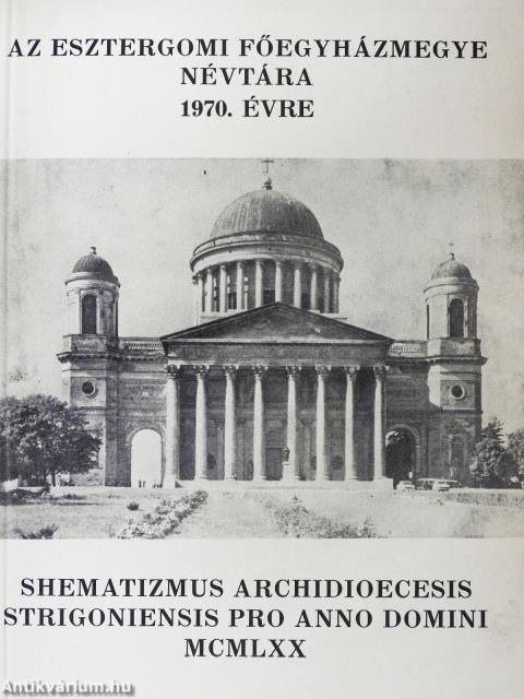Az esztergomi főegyházmegye névtára 1970. évre