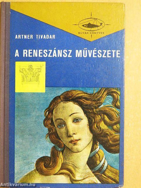 A reneszánsz művészete 1-2.