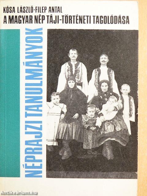 A magyar nép táji-történeti tagolódása