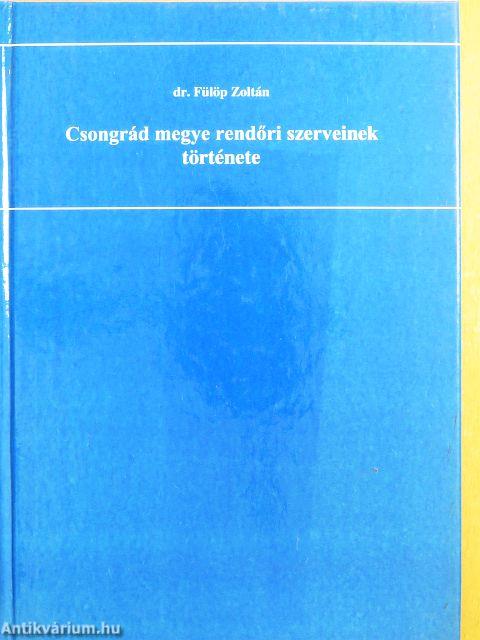 Csongrád megye rendőri szerveinek története