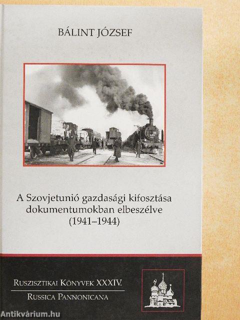 A Szovjetunió gazdasági kifosztása dokumentumokban elbeszélve