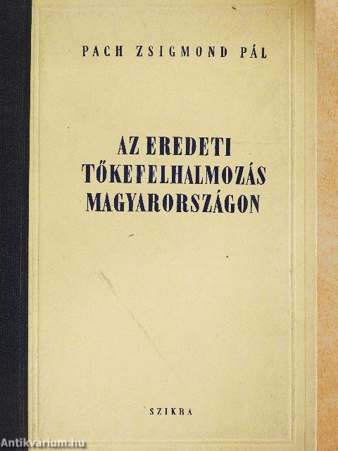 Az eredeti tőkefelhalmozás Magyarországon