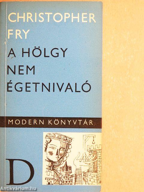 A hölgy nem égetnivaló