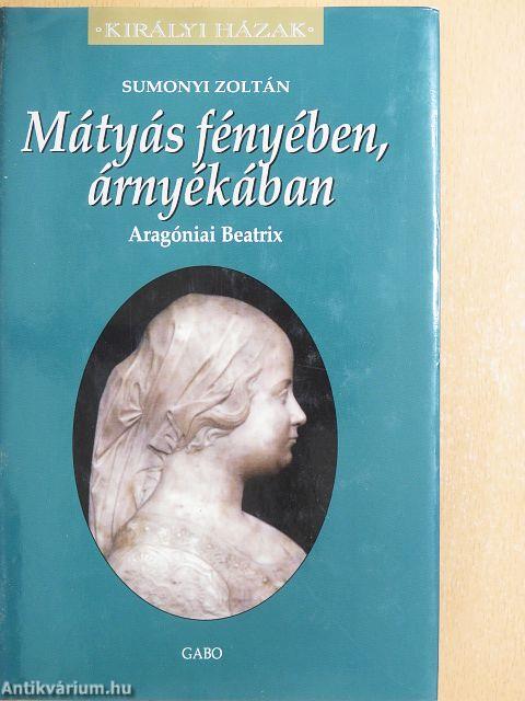 Mátyás fényében, árnyékában