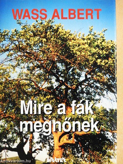Mire a fák megnőnek