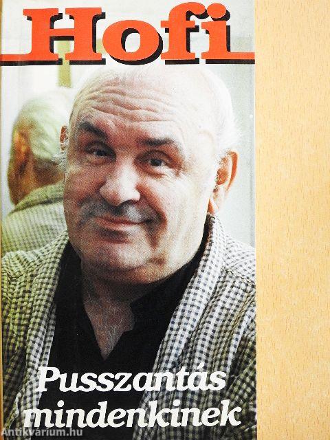 Hofi - Pusszantás mindenkinek