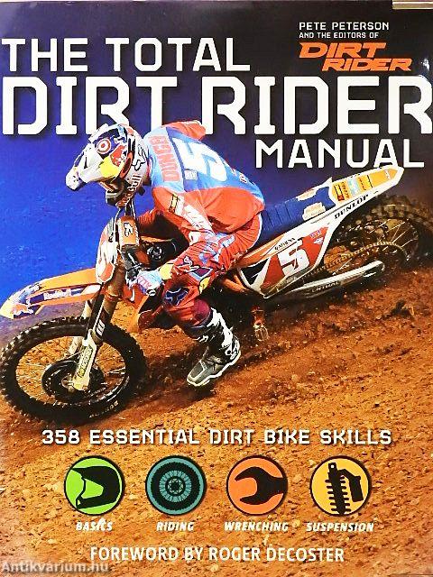 The Total Dirt Rider Manual