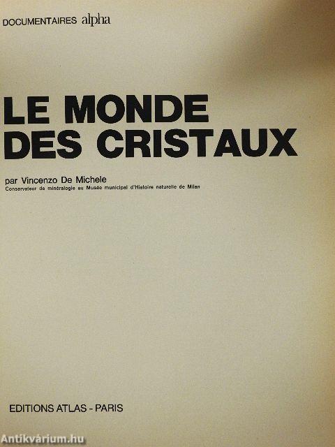 Le monde des cristaux